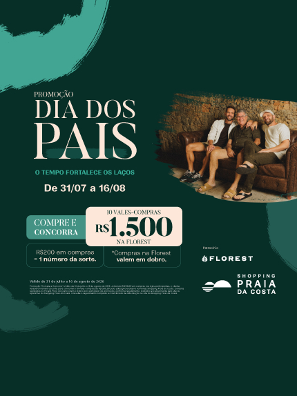 Promoção Dia dos Pais Shopping Praia da Costa